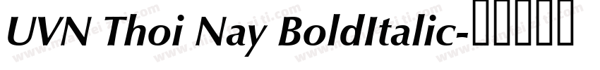 UVN Thoi Nay BoldItalic字体转换